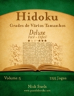Hidoku Grades de Varios Tamanhos Deluxe - Facil ao Dificil - Volume 5 - 255 Jogos - Book