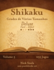 Shikaku Grades de Varios Tamanhos Deluxe - Facil ao Dificil - Volume 5 - 255 Jogos - Book