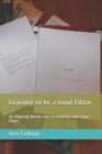 Learning to be a Good Editor : by Adapting Novels into Screenplays and Stage Plays - Book