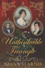The Unthinkable Triangle : A Pride and Prejudice Variation - Book