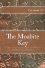 The Moabite Key : Introduction to The Moabite Script: A Phenomenological and Grammatical Approach - Book