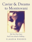 Caviar & Dreams to Montrovani : My Very First Cover - Book