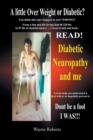 A Little Over Weight and or Diabetic (Don't Be the Fool I Was Read!!!! - Book