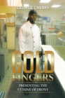 Gold Fingers : Presenting the Cuisine of Ebony - eBook