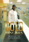 Gold Fingers : Presenting the Cuisine of Ebony - Book