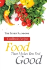 Food That Makes You Feel Good : Cookbook Recipes - Book