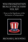 Was Frankenstein Really Uncle Sam? : Notes on the Significance of the Declaration of Independence - Book