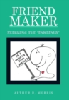 Friend Maker : Starring the "Inklings" - Book