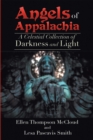 Angels of Appalachia : A Celestial Collections of Darkness and Light - eBook