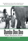Dumbo Doo Doo : Magic Marijuana Secret - Book