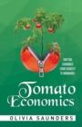 Tomato Economics : Shifting Economies from Scarcity to Abundance - Book