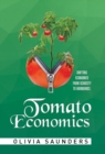 Tomato Economics : Shifting Economies from Scarcity to Abundance - Book