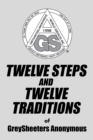 Twelve Steps and Twelve Traditions of Greysheeters Anonymous - eBook