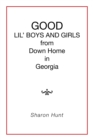 Good Lil' Boys and Girls from Down Home in Georgia - eBook
