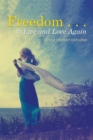 Freedom . . . to Live and Love Again - eBook