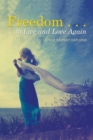 Freedom . . . to Live and Love Again - Book