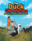 The Duck Chronicles : Book 1: Ziggy, the Friendliest Duck - eBook
