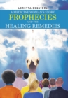 A Medicine Woman's Story, Prophecies and the Healing Remedies - Book