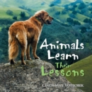 Animals Learn Their Lessons - Book