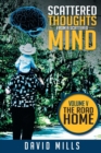 Scattered Thoughts from a Scattered Mind : Volume V the Road Home - Book