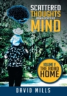 Scattered Thoughts from a Scattered Mind : Volume V the Road Home - Book