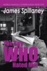The Spy Who Hated Me! : A James Spillaney Casefile - eBook