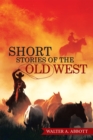 Short Stories of the Old West - eBook