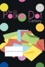 The Polka Dot Century - Book