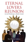 Eternal Lovers Reunion : Lost and Wandering in a Babylon Scandal - eBook