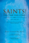 Saints! the Time Has Come! Let's Tell It! : Focus on Jesus! Focus on the Gospel! Focus on the Lost! - eBook