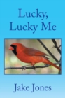 Lucky, Lucky Me - Book
