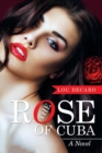 The Rose of Cuba - Book