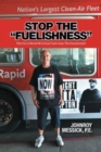 Stop the "Fuelishness" : Plan For A World W/o Fossil Fuels Save The Environment - Book