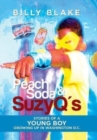 Peach Soda & SuzyQ's : Stories of a Young Boy Growing up in Washington D.C. - Book