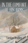 In the Comfort of His Arms - Book