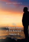 Night Thoughts : The Collected Poems of Ted Kotcheff - Volume 3 - Book