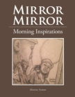 Mirror Mirror : Morning Inspirations - Book