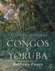 Ozain El Misterio de Los Congos y Yoruba - Book
