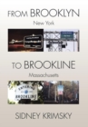 From Brooklyn to Brookline : The Odyssey of Sidney Krimsky - Book