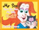 Mr Sox, Have You Seen My Silly Sock? - eBook