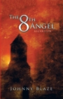 The 8Th Angel : Ascension - eBook