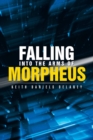 Falling Into the Arms of Morpheus - Book