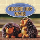 Ground Hog Wars - eBook