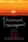 Heavensent Encouragement : Vexation, Supplication, Admiration, and Determination - eBook