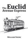 The Euclid Avenue Express - Book