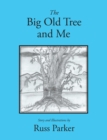 The Big Old Tree and Me - eBook