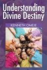 Understanding Divine Destiny - eBook