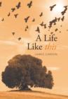 A Life Like This - Book