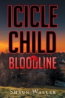 Icicle Child : Bloodline - eBook