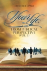 Your Life: from Biblical Perspective (Vol. 1) - eBook